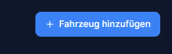 Neues Fahrzeug Button